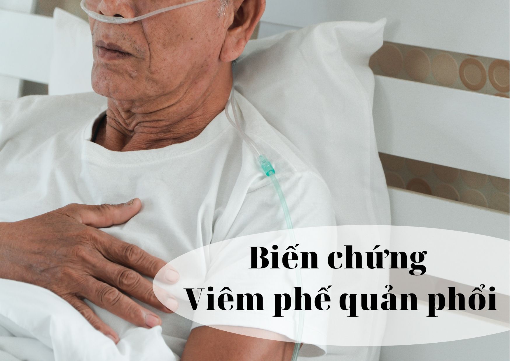 Biến chứng viêm phế quản phổi và cách phòng ngừa bệnh hiệu quả