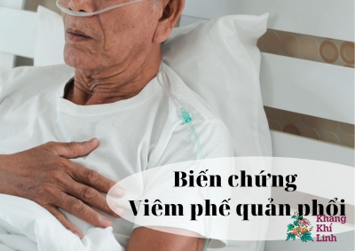 Biến chứng viêm phế quản phổi và cách phòng ngừa bệnh hiệu quả