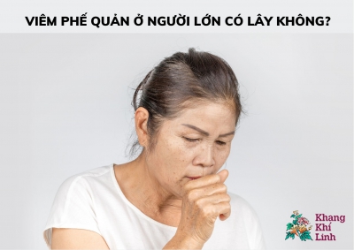 Viêm phế quản ở người lớn có lây không?